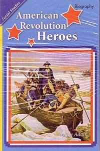 Reading 2011 Leveled Reader Grade 2.6.2 on American Revolution Heros