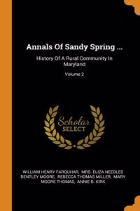 Annals Of Sandy Spring ...