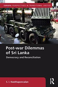 Post-war Dilemmas of Sri Lanka