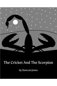 The Cricket and the Scorpion