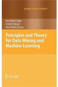 Principles and Theory for Data Mining and Machine Learning