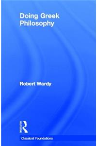 Doing Greek Philosophy