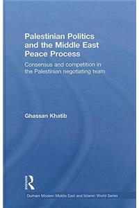 Palestinian Politics and the Middle East Peace Process