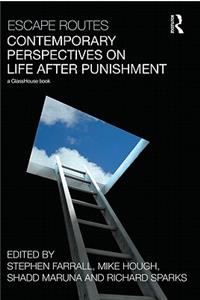 Escape Routes: Contemporary Perspectives on Life after Punishment