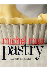 Pastry: Savory & Sweet: Savory &amp; Sweet