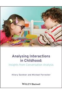 Analysing Interactions in Childhood