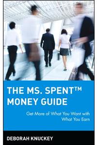 The Ms. Spent Money Guide
