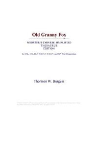 Old Granny Fox (Webster's Chinese Simplified Thesaurus Edition)