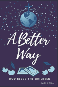 A Better Way