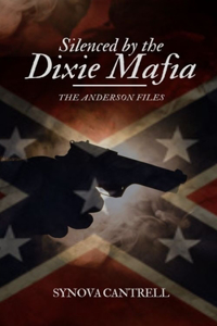 Silenced By The Dixie Mafia