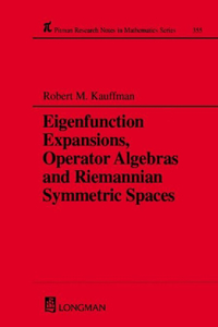 Eigenfunction Expansions, Operator Algebras and Riemannian Symmetric Spaces