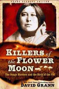 Killers of the Flower Moon: Adapted for Young Readers