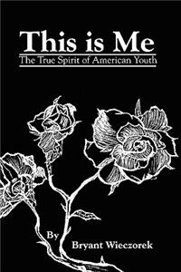 This is Me! The True Spirit of American Youth