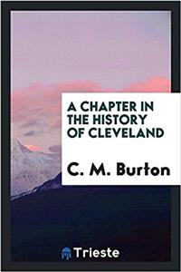Chapter in the History of Cleveland