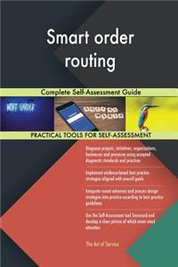 Smart order routing Complete Self-Assessment Guide