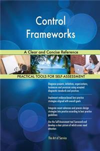 Control Frameworks A Clear and Concise Reference