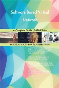 Software Based Virtual Network A Complete Guide - 2020 Edition
