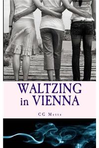 WALTZING in VIENNA