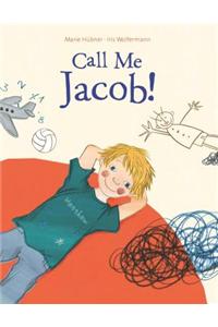 Call Me Jacob!