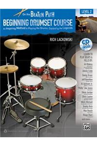 On the Beaten Path Beginning Drumset Course, Level 2