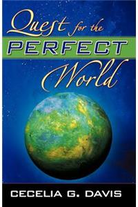 Quest for the Perfect World