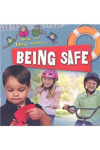 Being Safe