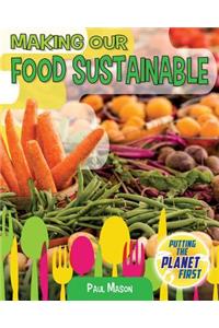 Making Our Food Sustainable