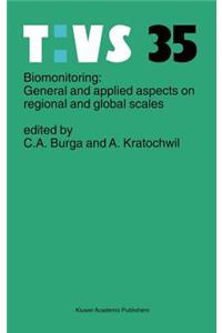 Biomonitoring: General and Applied Aspects on Regional and Global Scales
