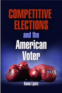Competitive Elections and the American Voter