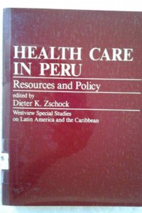 Health Care in Peru: Resources and Policy