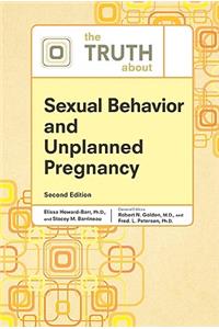 Truth about Sexual Behavior and Unplanned Pregnancy