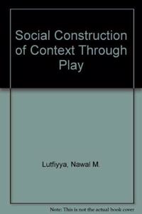 Social Construction of Context Through Play