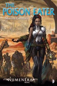 Numenera: The Poison Eater