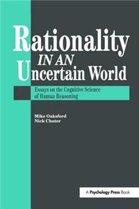 Rationality in an Uncertain World