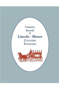 Cemetery Records of Lincoln - Moore Counties, Tennessee