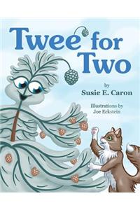 Twee' for Two