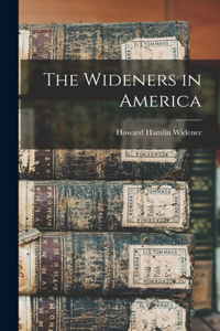 Wideners in America