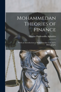 Mohammedan Theories of Finance