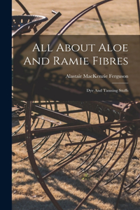 All About Aloe And Ramie Fibres