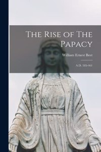 Rise of The Papacy