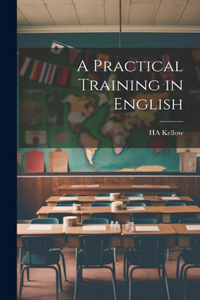 Practical Training in English