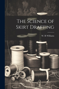 Science of Skirt Drafting