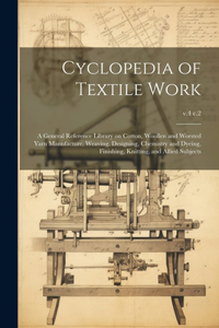 Cyclopedia of Textile Work