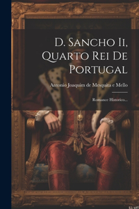 D. Sancho Ii, Quarto Rei De Portugal