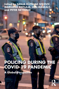 Policing during the COVID-19 Pandemic