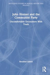 John Horner and the Communist Party