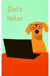 Dad's Notes