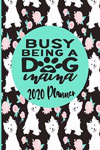 Busy Being A Dog Mama 2020 Planner