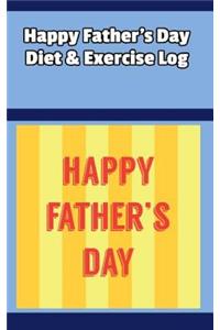 Happy Father's Day Diet & Exercise Log
