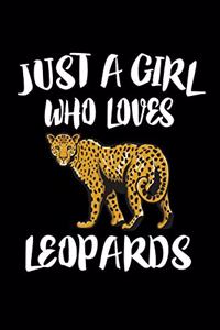 Just A Girl Who Loves Leopards